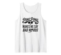 Il Ping Pong Mi Fa Dire Parole Cattive Scherzo Divertente Tennis da Tavolo Canotta