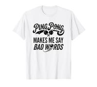 Il Ping Pong Mi Fa Dire Parole Cattive Scherzo Divertente Tennis da Tavolo Maglietta