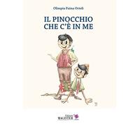 Il pinocchio che c'è in me. Ediz. per la scuola
