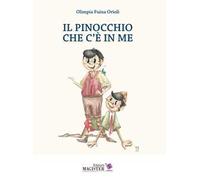 Il pinocchio che c’è in me. Ediz. per la scuola