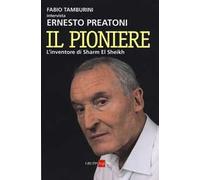 Il pioniere. L'inventore di Sharm El Sheikh