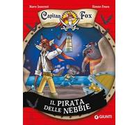 Il pirata delle nebbie. Capitan Fox. Vol. 1