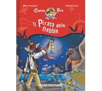 Il pirata delle nebbie. Capitan Fox. Vol. 1