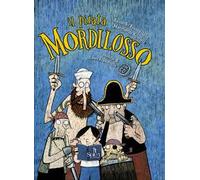 Il pirata Mordilosso. Con CD-Audio