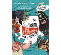 Il pirata più terribile del mondo. Ediz. a colori