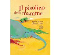 Il pisolino delle mamme. Ediz. mini