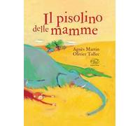 Il pisolino delle mamme. Ediz. mini