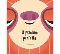 Il pisolino perfetto. Ediz. a colori