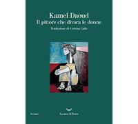 Il pittore che divora le donne
