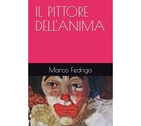 IL PITTORE DELL'ANIMA