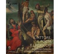 Il Pittore, il Poeta e i Pidocchi. Bartolomeo Passerotti e l'Omero di Giovan Bat