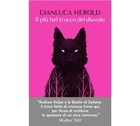 Gianluca Herold – Il più bel trucco del diavolo – Rizzoli – Brossura (2024)