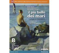 Il più bello dei mari. Con Percorso le origini della letteratura. Per le Scuole superiori. Con e-book. Con espansione online (Vol. 2)