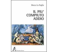 Il più compiuto addio