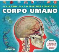 Il più completo e interattivo atlante del corpo umano. Ediz. illustrata. Con gadget