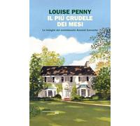 Libri Louise Penny - Il Piu Crudele Dei Mesi. Le Indagini Del Commissario Armand