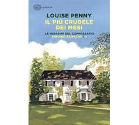 Il più crudele dei mesi. Le indagini del commissario Armand Gamache (Vol. 3)