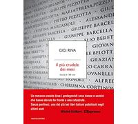 Il più crudele dei mesi. Storia di 188 vite