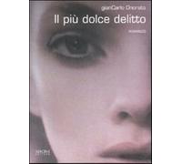 Il più dolce delitto - Onorato Giancarlo