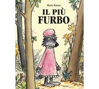 Il più furbo. Ediz. illustrata
