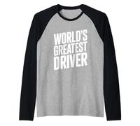 Il più Grande Driver del Mondo per Gli Appassionati di Auto e i papà Maglia con Maniche Raglan