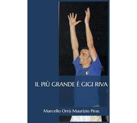 IL PIÙ GRANDE È GIGI RIVA