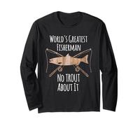 Il più Grande Pescatore del Mondo No Trout About It Pesca con Camicia Maglia a Manica