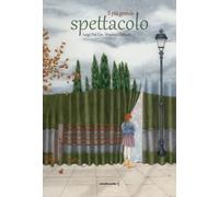 Il più grande spettacolo - 2026 - Orecchio Acerbo