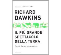 Il più grande spettacolo della terra. Perché Darwin aveva ragione