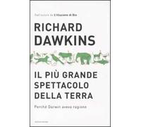 Il più grande spettacolo della terra. Perché Darwin aveva ragione