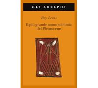 Il più grande uomo scimmia del pleistocene