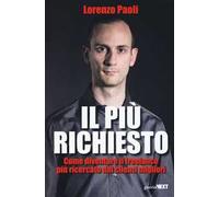 Il più richiesto. Come diventare il freelance più ricercato dai clienti migliori