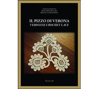 Il pizzo di Verona. Ediz. italiana e inglese [Hardcover] [Dec 27, 2012] Bellomo,