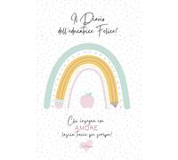 Il Planner dell'Educatrice Felice: Tutto ciò che ti serve per organizzare con amore ogni giorno!