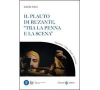 Il Plauto di Ruzante, «tra la penna e la scena»
