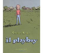 Il playboy di Chester Brown - Coconino Press, 2016
