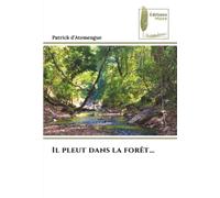Il pleut dans la forêt...