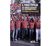 Il Poder Popular nel Venezuela socialista del ventunesimo secolo. Politici, mediatori, assemblee e cittadini
