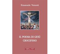 IL POEMA DI GESÙ CROCIFISSO