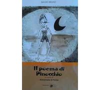 Il poema di Pinocchio. Versione in poesia di «Le avventure di Pinocchio» di Carlo Collodi