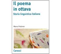 Il poema in ottava. Storia linguistica italiana