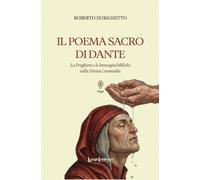 Il Poema Sacro di Dante. La preghiera e le immagini bibliche nell