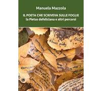 Il poeta che scriveva sulle foglie. La Pietas defeliciana e altri percorsi