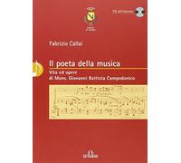 Il poeta della musica. Vita ed opere di mons. Giovanni Battista Campodonico. Con CD Audio