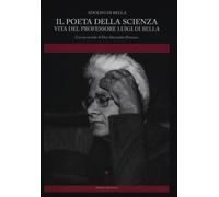 Il poeta della scienza. Vita del professore Luigi Di Bella - [Mattioli 1885]