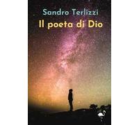Il poeta di Dio