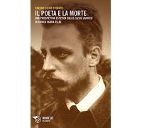 Il poeta e la morte. Una prospettiva estetica sulle elegie duinesi di Rainer Maria Rilke