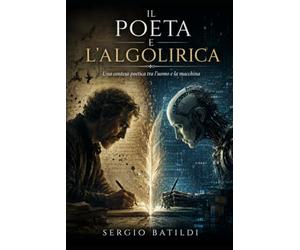Il poeta e l'algolirica: Una contesa poetica tra l'uomo e la macchina