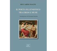 Il poeta ellenistico tra Eros e Muse