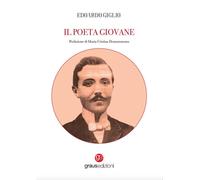 Il poeta giovane - Giglio Edoardo